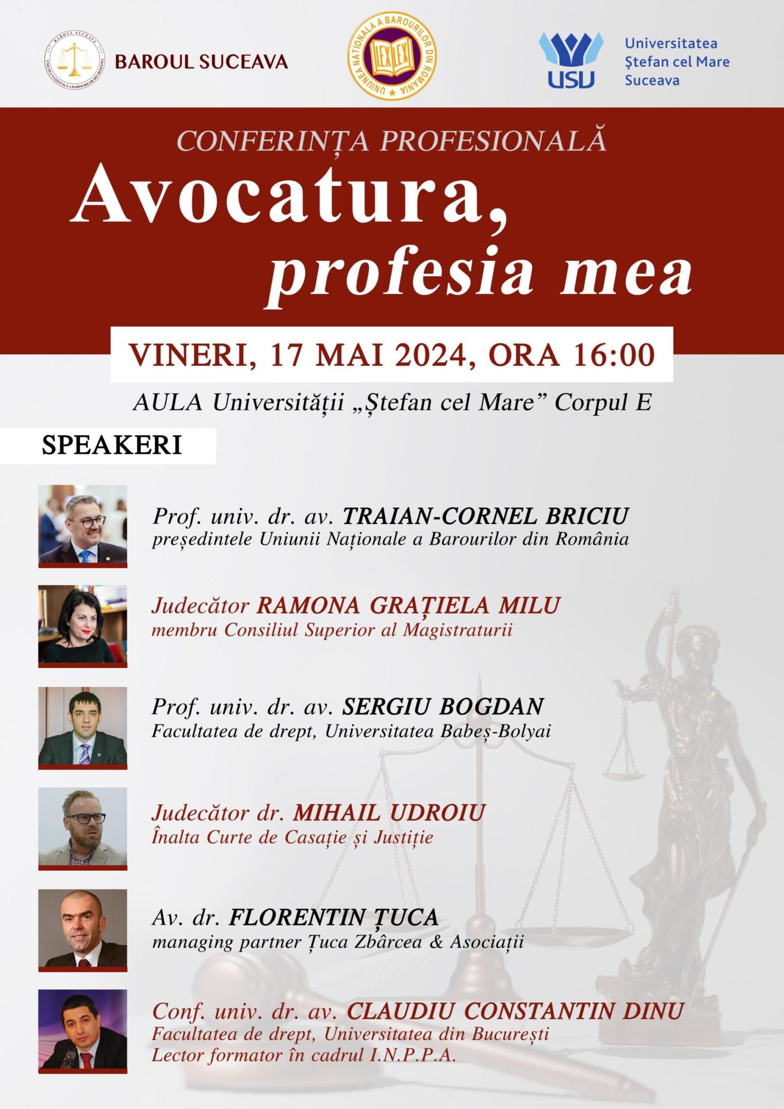 Conferința profesională ”Avocatura, profesia mea” organizată de Baroul Suceava în parteneriat cu Universitatea ”Ștefan cel Mare” din Suceava